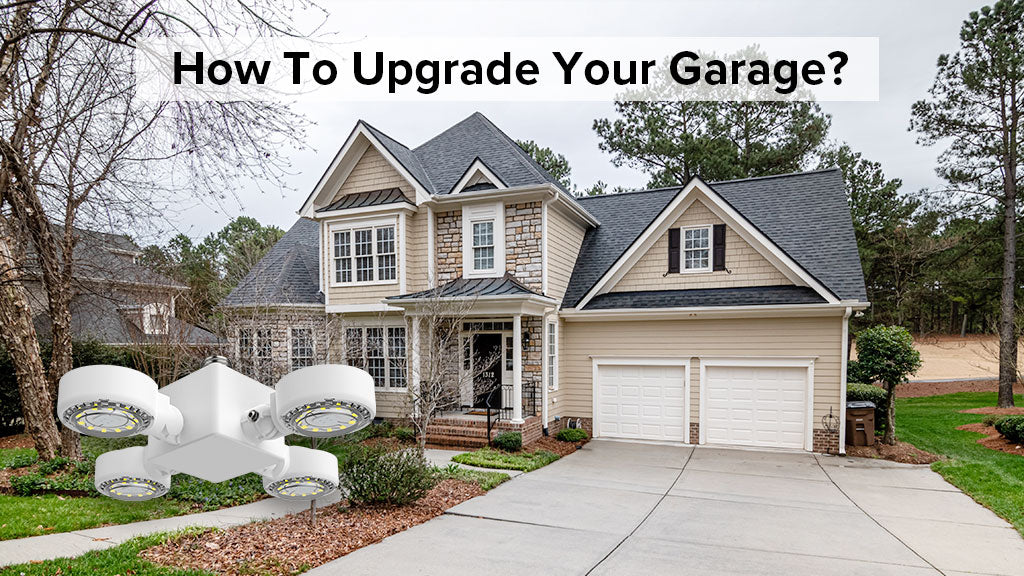 How to Upgrade Your Garage