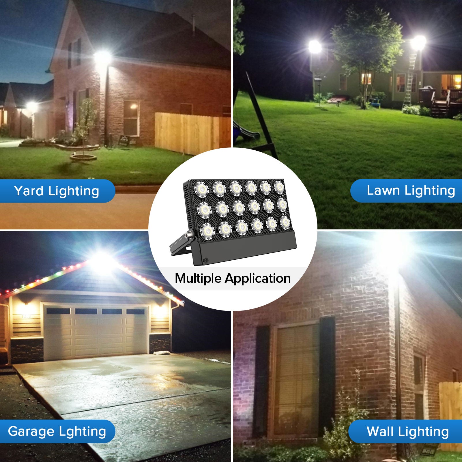Multiple application for 100W LED Flood Light (US ONLY).Yard lighting,lawn lighting,garage lighting and wall lighting.