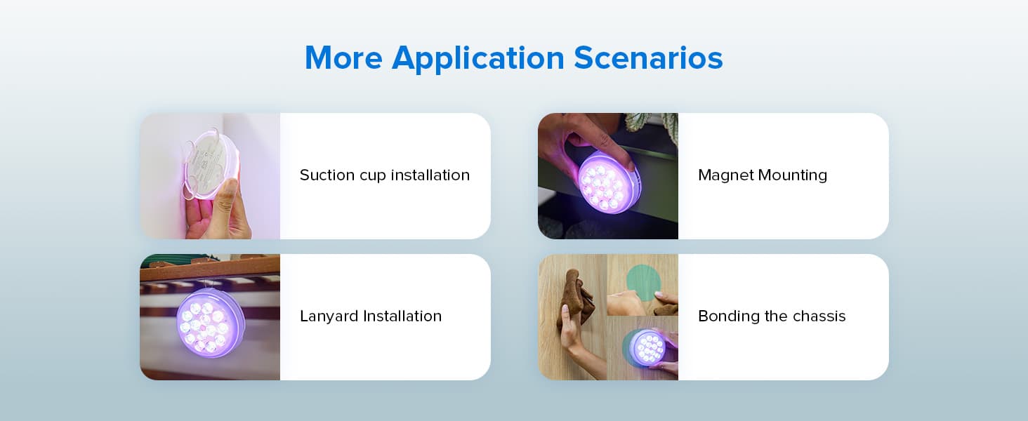 More Application Scenarios, Suction cup installation, Magnet Mounting, Lanyard Installation, Bonding the chassis