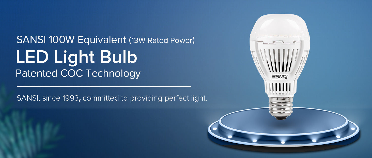 SANSI 100W Equivalent (13W Rated Power) LED Light Bulb，adpoted Patented COC Technology.
