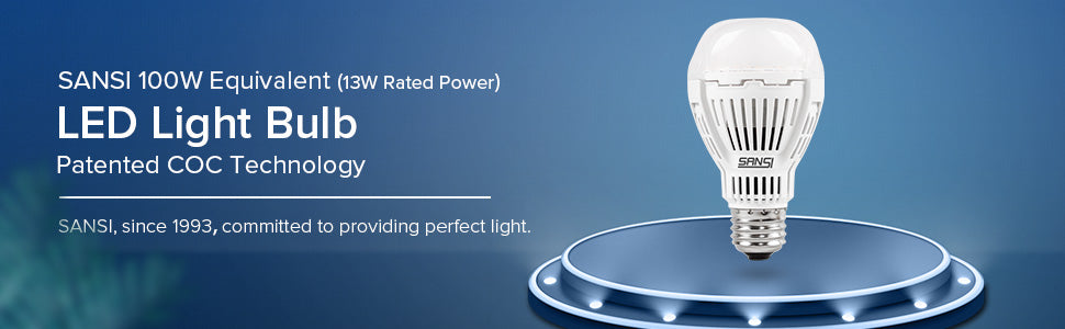 SANSI 100W Equivalent (13W Rated Power) LED Light Bulb，adpoted Patented COC Technology.