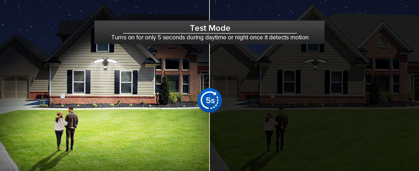 Test Mode：Turns on for only 5 seconds during daytime or night once it detects motion.