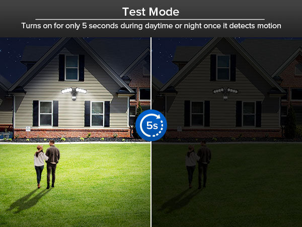Test Mode：Turns on for only 5 seconds during daytime or night once it detects motion.